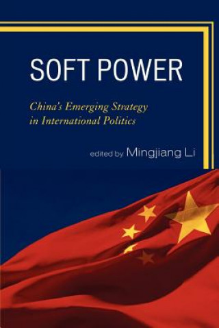 Könyv Soft Power Mingjiang Li