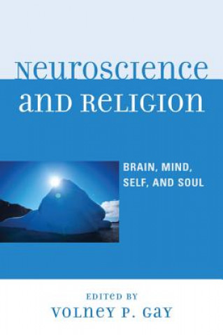 Kniha Neuroscience and Religion Volney P. Gay