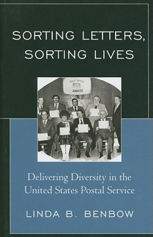 Knjiga Sorting Letters, Sorting Lives Linda B. Benbow