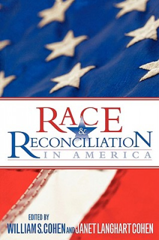 Könyv Race and Reconciliation in America Janet Langhart Cohen