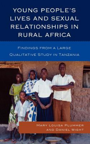 Könyv Young People's Lives and Sexual Relationships in Rural Africa Mary Louisa Plummer