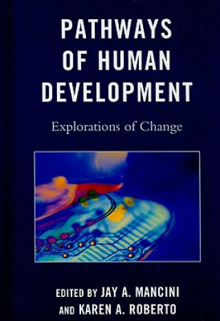 Knjiga Pathways of Human Development Jay A. Mancini