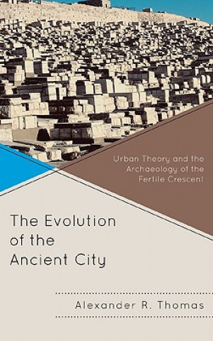 Libro Evolution of the Ancient City Alexander R. Thomas