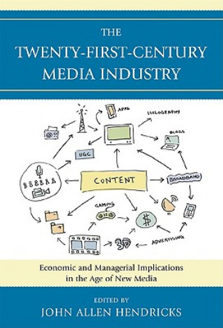 Книга Twenty-First-Century Media Industry John Hendricks