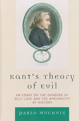 Könyv Kant's Theory of Evil Pablo Muchnik