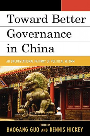 Livre Toward Better Governance in China Baogang Guo