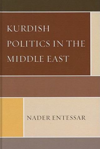 Könyv Kurdish Politics in the Middle East Nader Entessar