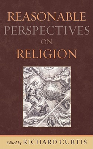 Kniha Reasonable Perspectives on Religion Richard Curtis