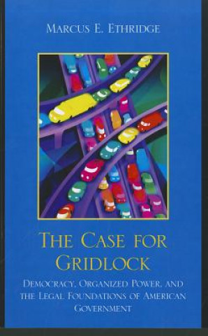 Książka Case for Gridlock Marcus E. Ethridge