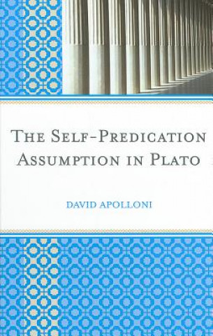 Carte Self-Predication Assumption in Plato David Apolloni