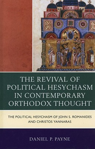 Książka Revival of Political Hesychasm in Contemporary Orthodox Thought Daniel P. Payne