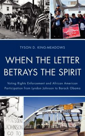 Kniha When the Letter Betrays the Spirit Tyson D. King-Meadows