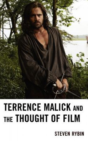 Carte Terrence Malick and the Thought of Film Steven Rybin