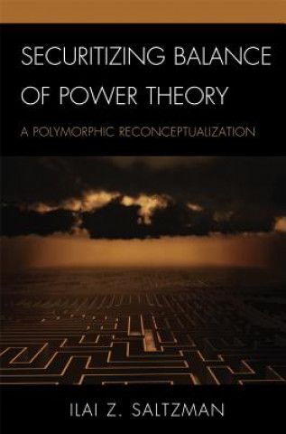 Buch Securitizing Balance of Power Theory Ilai Z. Saltzman