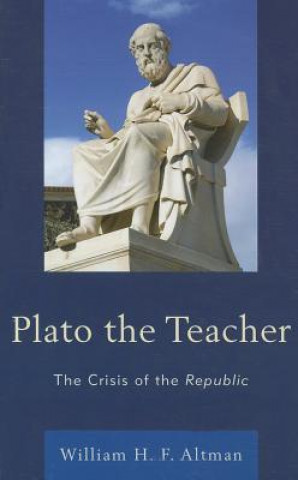 Buch Plato the Teacher William H. F. Altman