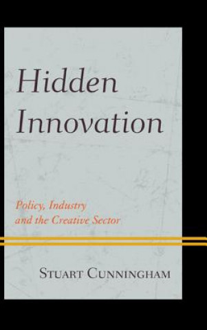 Kniha Hidden Innovation Stuart Cunningham