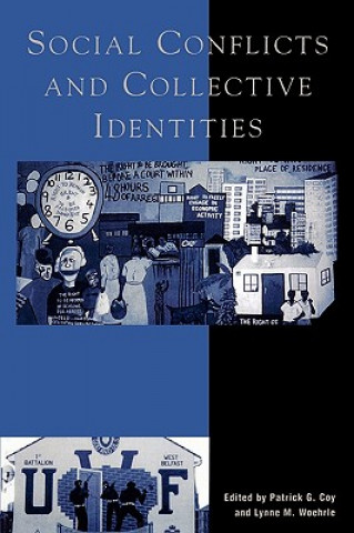 Kniha Social Conflicts and Collective Identities Patrick G. Coy