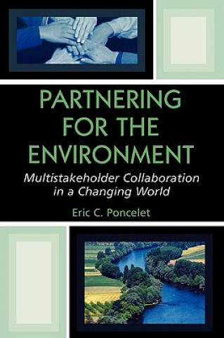 Könyv Partnering for the Environment Eric C. Poncelet