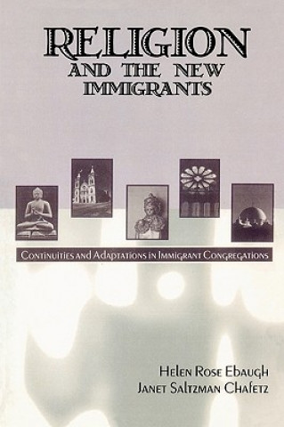 Könyv Religion and the New Immigrants Janet Saltzman Chafetz