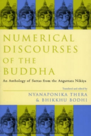 Könyv Numerical Discourses of the Buddha Bhikkhu Bodhi