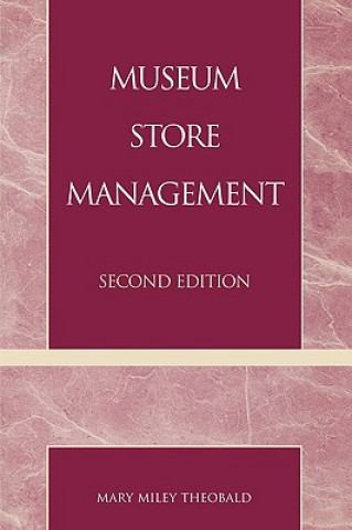 Carte Museum Store Management Mary Miley Theobald