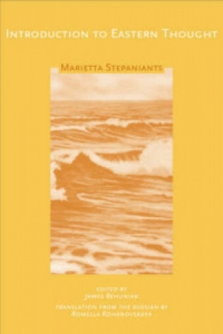 Carte Introduction to Eastern Thought Marietta Stepaniants