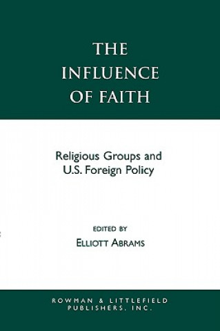 Livre Influence of Faith Elliott Abrams