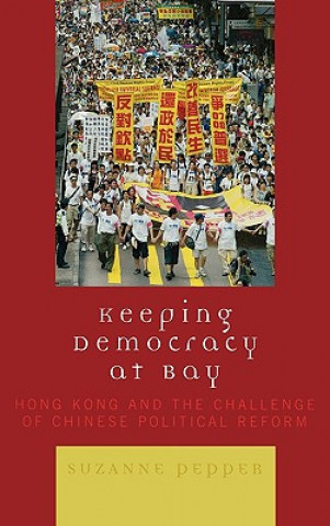 Carte Keeping Democracy at Bay Suzanne Pepper