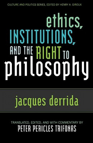 Carte Ethics, Institutions, and the Right to Philosophy Jacques Derrida