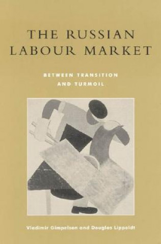 Kniha Russian Labour Market Vladimir Gimpelson