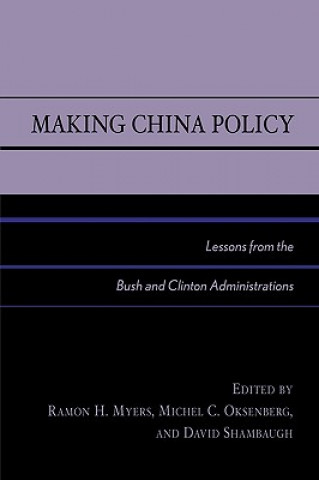Kniha Making China Policy Ramon Hawley Myers