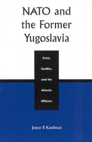 Carte NATO and the Former Yugoslavia Joyce P. Kaufman
