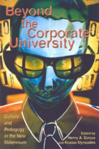 Könyv Beyond the Corporate University Henry A. Giroux