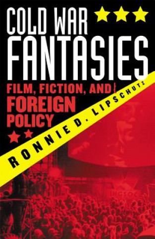 Buch Cold War Fantasies Ronnie D. Lipschutz