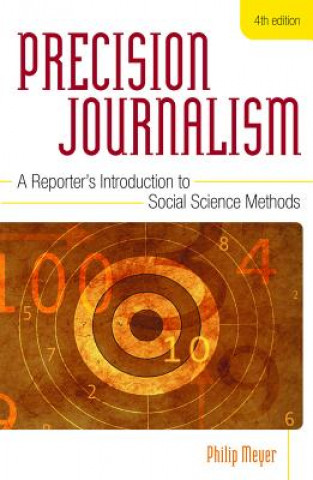 Könyv Precision Journalism Philip Meyer