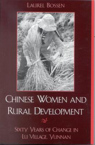 Livre Chinese Women and Rural Development Laurel Bossen