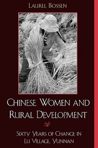 Livre Chinese Women and Rural Development Laurel Bossen