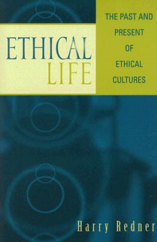 Könyv Ethical Life Harry Redner