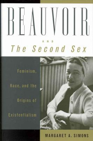 Książka Beauvoir and The Second Sex Margaret A. Simons