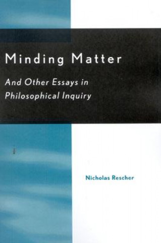 Kniha Minding Matter Nicholas Rescher