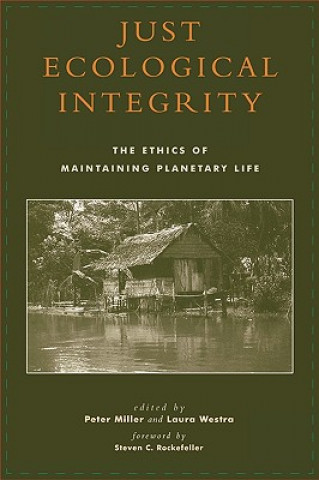 Kniha Just Ecological Integrity Peter Miller