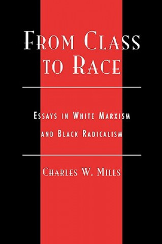 Buch From Class to Race Charles W. Mills