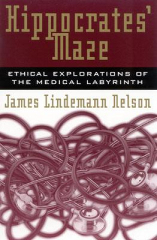 Knjiga Hippocrates' Maze James Lindemann Nelson