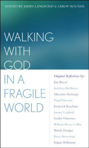 Книга Walking With God in a Fragile World James Langford