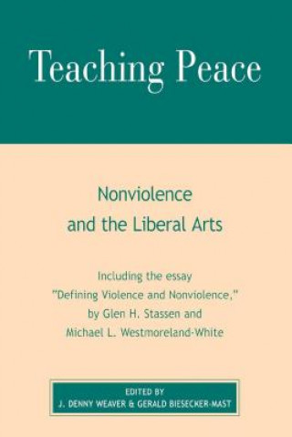 Könyv Teaching Peace Denny J. Weaver