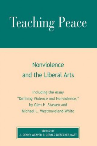 Kniha Teaching Peace Denny J. Weaver