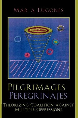 Kniha Pilgrimages/Peregrinajes Maria Lugones