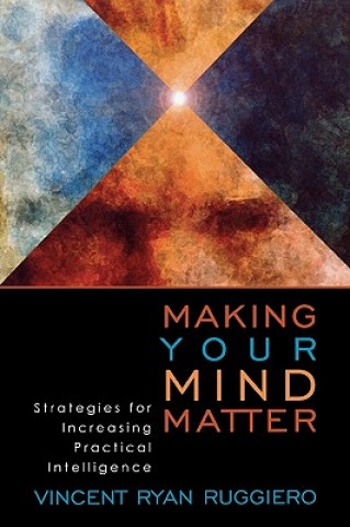Kniha Making Your Mind Matter Vincent Ryan Ruggiero