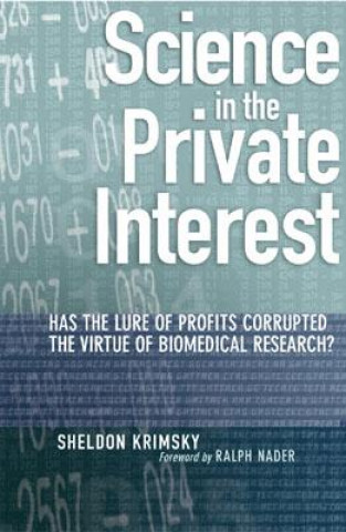 Kniha Science in the Private Interest Sheldon Krimsky