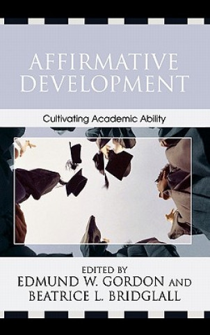Книга Affirmative Development Edmund W. Gordon
